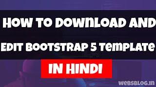 How to Download Bootstrap 5 Template free | Create a Responsive Website | By Websblog | In Hindi