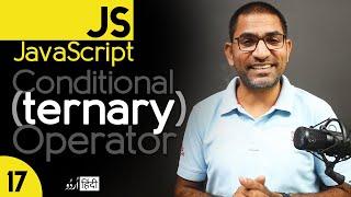 Conditional Ternary Operator Tutorial in JavaScript for Beginners in हिंदी / اردو  - Class - 17