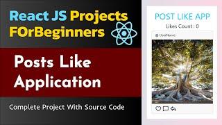 Post Like Dislike App Reactjs Projects for beginners reactjs tutorials reactjs project