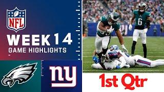 Philadelphia Eagles vs. New York Giants Full Highlights 1st QTR | NFL Week 14, 2022