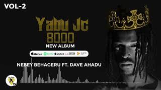 Awtar TV - Yabu Jc - Nebey Behageru Ft Dave Ahadu - New Ethiopian Music 2021 - ( Official Audio )