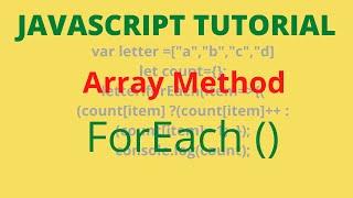 forEach Array Method. | JavaScript Tutorial.