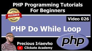 026 - PHP Do While Loop | PHP Tutorial for Beginners Full Course