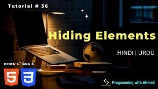 CSS Tutorial: Hiding Elements | A quick Review | Web Development Tutorial #36