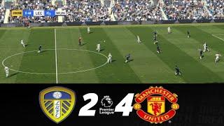 Leeds vs Man United [ 2-4 ] Highlights All Goals Premier League 2022 - Full Match