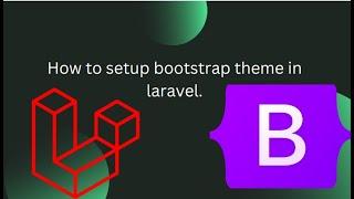 How to setup bootstrap theme in laravel