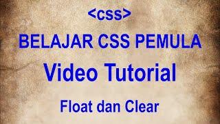 Tutorial Float dan Clear (part 19) - BELAJAR CSS UNTUK PEMULA