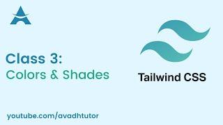 How to Apply Colors & Shades of Tailwind CSS | Tailwind CSS tutorial | Web Design with Tailwind CSS